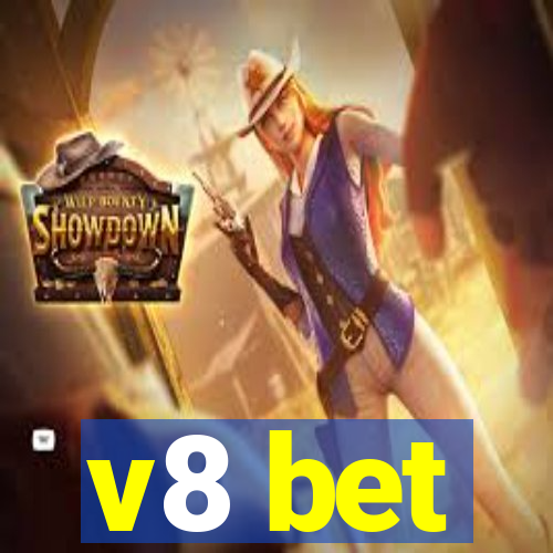 v8 bet